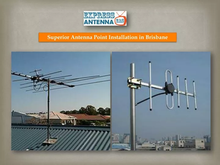 superior antenna point installation in brisbane