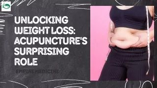 Unlocking Weight Loss Acupuncture's Surprising Role