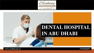 DENTAL HOSPITAL IN  ABU DHABI