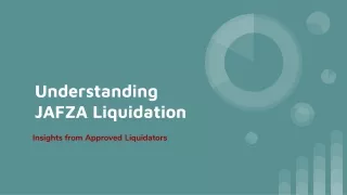 Understanding JAFZA Liquidation_ Insights from Approved Liquidators