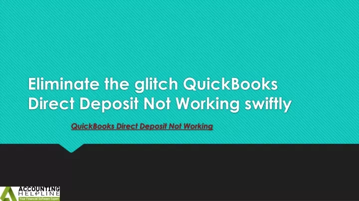 eliminate the glitch quickbooks direct deposit not working swiftly