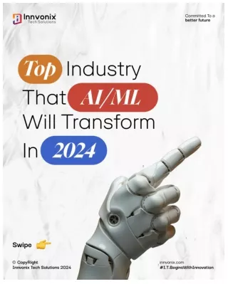 Top industry that AIML will transform in 2024