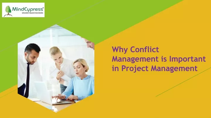 why conflict management is important in project management