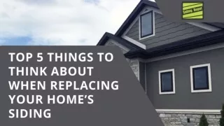 Top 5 Things to Think About When Replacing Your Home’s Siding