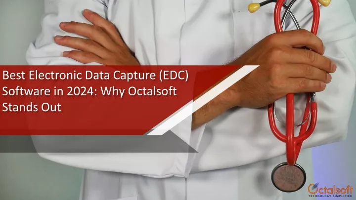 best electronic data capture edc software in 2024 why octalsoft stands out
