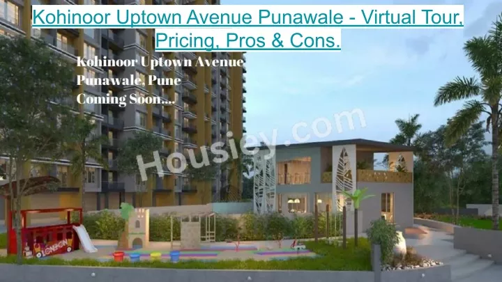 kohinoor uptown avenue punawale virtual tour