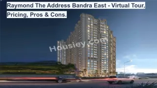 Raymond The Address by GS Bandra East - Virtual Tour, Pricing, Pros&Cons.