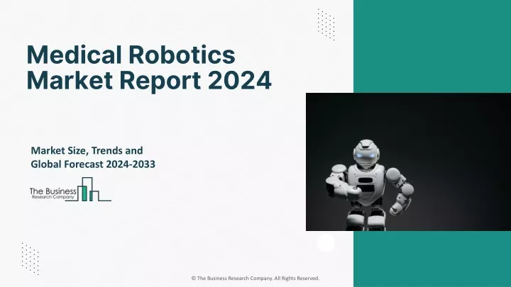 medical robotics market report 2024
