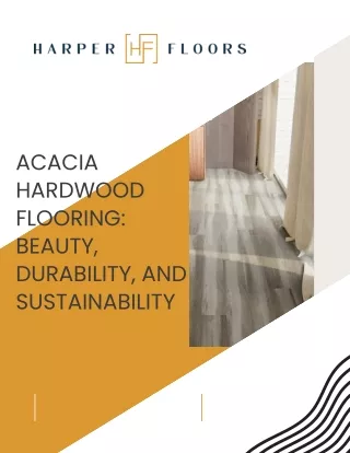 Acacia Hardwood Flooring Beauty, Durability, and Sustainability