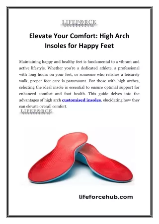 Elevate Your Comfort: High Arch Insoles for Happy Feet