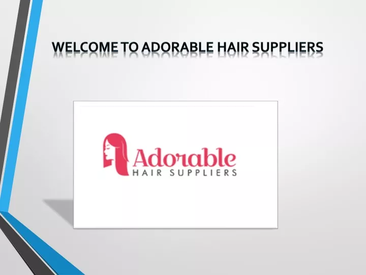 welcome to adorable hair suppliers