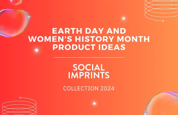 earth day and women s history month product ideas