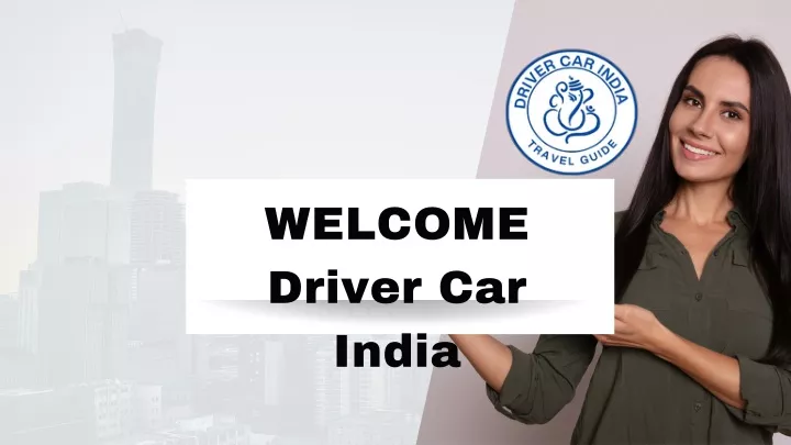 welcome driver car india