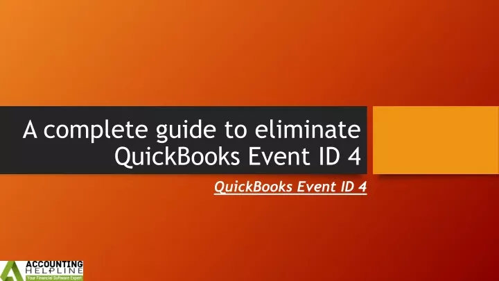 a complete guide to eliminate quickbooks event id 4