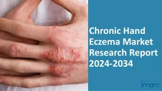 Chronic Hand Eczema Market 2024-2034