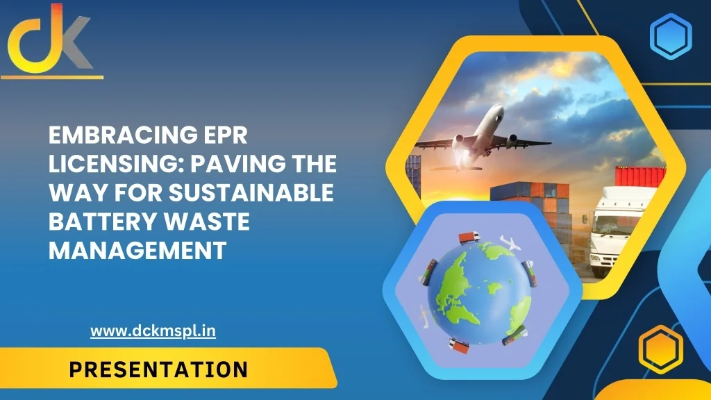 PPT - Embracing EPR Licensing: Paving the Way for Sustainable Battery ...