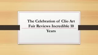 The Celebration of Clio Art Fair Reviews Incredible 10 Years