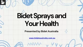 Bidet Sprays and Your Health