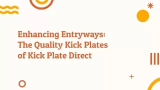 Enhancing-entryways-the-quality-kick-plates-of-kick-plate-direct