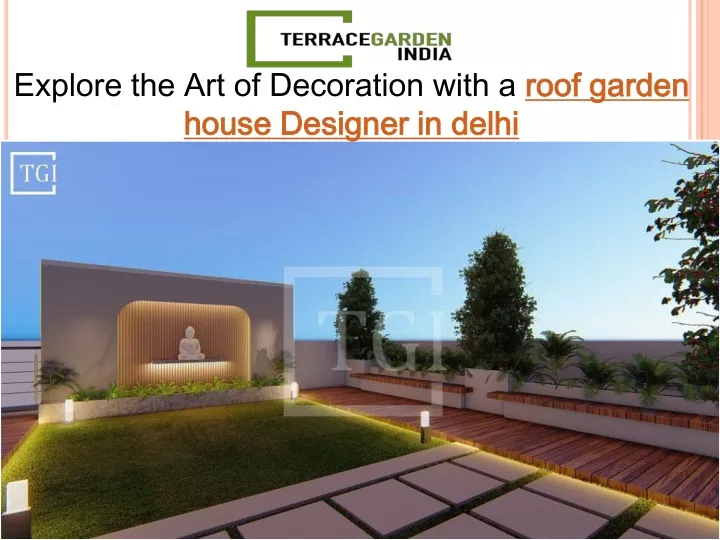 explore the art of decoration with a roof garden