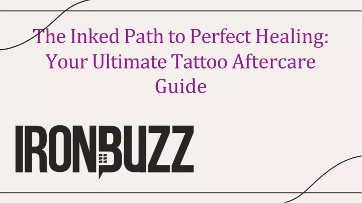 the inked path to perfect healing your ultimate tattoo aftercare guide