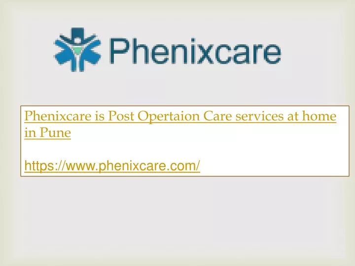 phenixcare is post opertaion care services