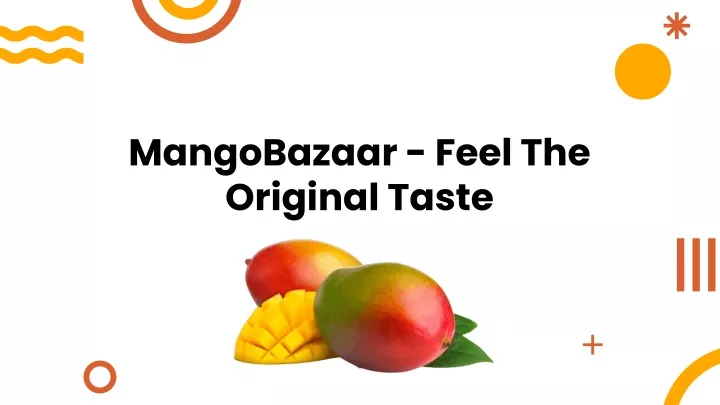 mangobazaar feel the original taste