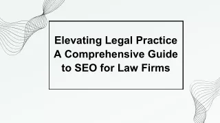 elevating legal practice a comprehensive guide