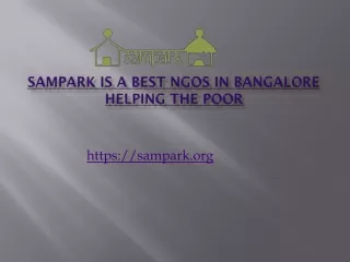 Sampark is a Best NGOs in Bangalore Helping the Poor