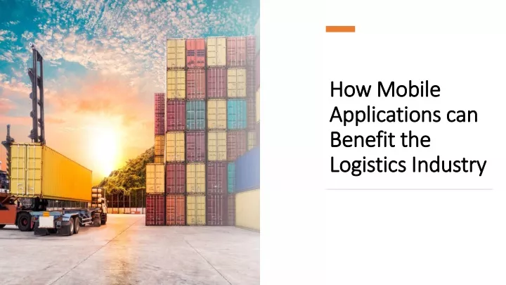 how mobile applications can benefit the logistics industry