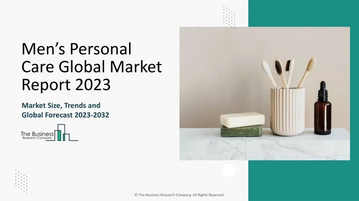 men s personal care global market report 2023