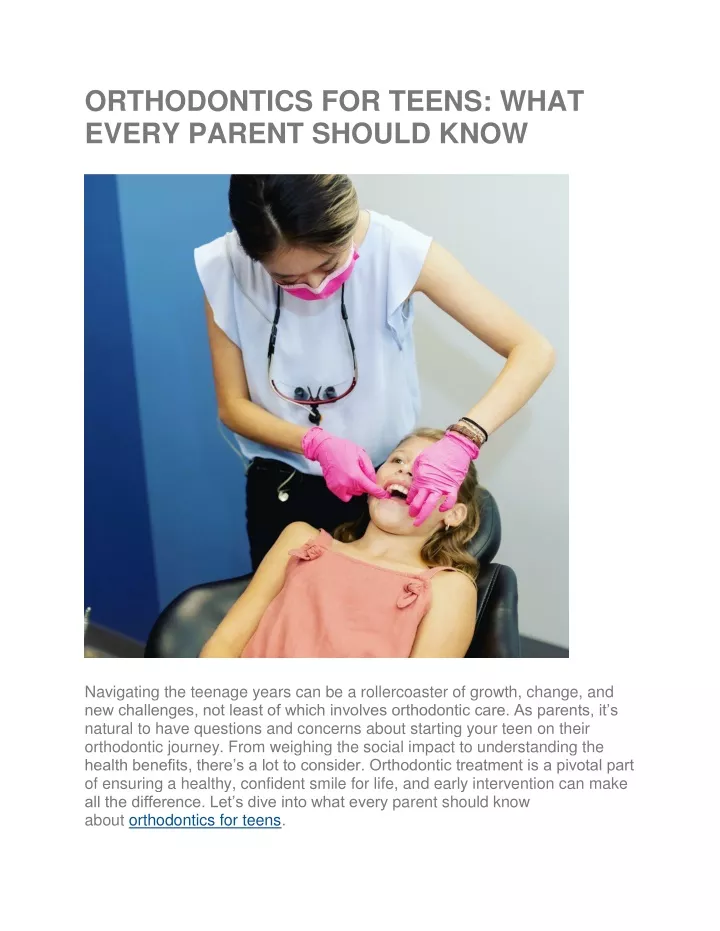 orthodontics for teens what every parent should