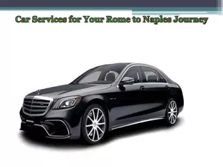 Car Services for Your Rome to Naples Journey