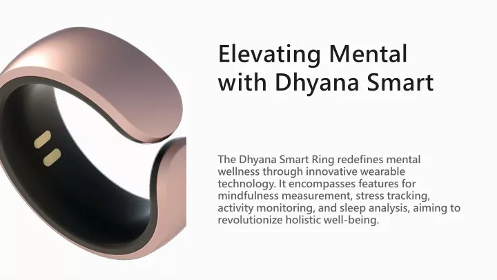 elevating mental wellness with dhyana smart ring
