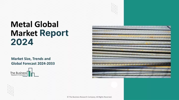 metal global market report 2024