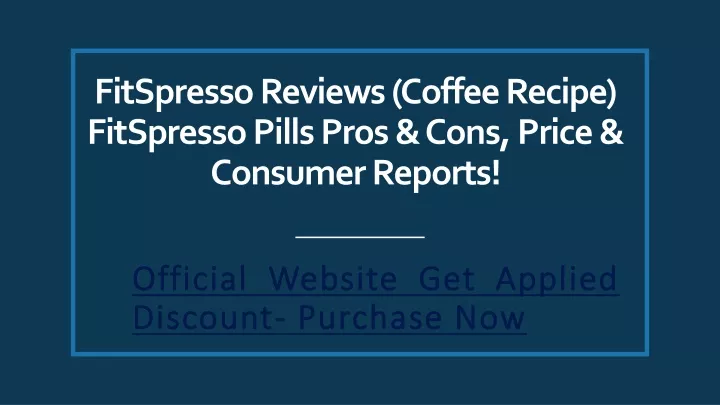 fitspresso reviews coffee recipe fitspresso pills