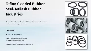 Kailash Rubber Industries: Your premier destination for Teflon Cladded Rubber Se