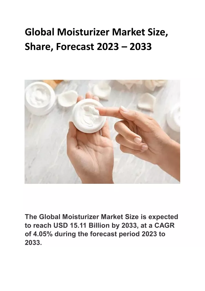 global moisturizer market size share forecast