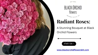Radiant Roses: A Stunning Bouquet at Black Orchid Flowers