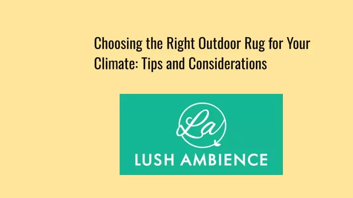 choosing the right outdoor rug for your climate