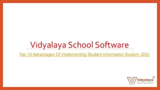Top 10 Advantages of  Implementing Student Information System