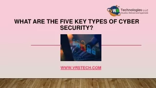 What are the Five Key Types of Cyber Security?