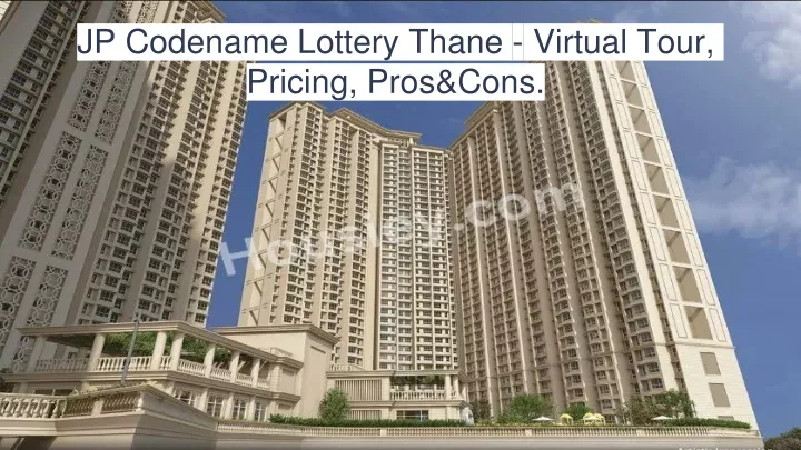 jp codename lottery thane virtual tour pricing pros cons