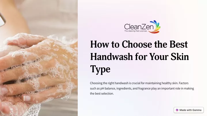 how to choose the best handwash for your skin type
