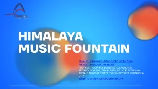 Himalaya music fountain
