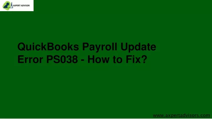 quickbooks payroll update error ps038 how to fix