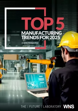 Top 5 Manufacturing Trends in 2025