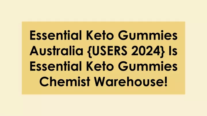 essential keto gummies australia users 2024