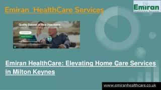 Emiran HealthCare: Elevating Home Care Services in Milton Keynes