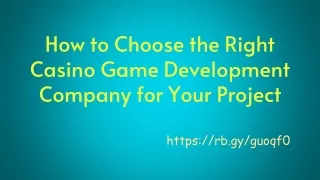 How to Choose the Right Casino Game Development Company for Your Project